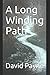 A Long Winding Path