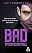 Bad - T3 Amour coupable (BAD (3)) (French Edition)