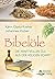 Bibelöle: Die kraftvollen Ö...