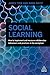 Social Learning: How to Implement and Measure Collaborative Behaviours and Practices in the Workplace