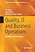 Quality, IT and Business Operations: Modeling and Optimization (Springer Proceedings in Business and Economics)