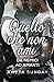 Quello che non ami (Da nemici ad amanti) (Italian Edition)