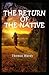The Return Of The Native: Illustrated Edition