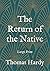 The Return of the Native: Large Print