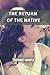 The Return of the Native: A publication known for its sensationalism