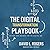 The Digital Transformation Playbook: Rethink Your Business for the Digital Age