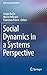 Social Dynamics in a System...