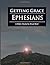 Getting Grace: Ephesians