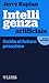 Intelligenza artificiale. Guida al futuro prossimo