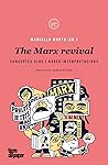 The Marx Revival:...