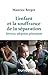 L'enfant et la souffrance de la séparation - 2e éd. - Divorce, adoption, placement: Divorce, adoption, placement