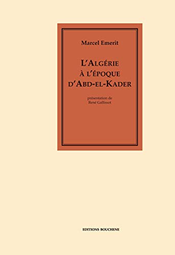 L'Algérie à l'époque d'Abd-el-Kader (Paperback)