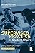 Learning Through Supervised Practice In Student Affairs 2Nd Edition
