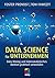Data Science für Unternehmen: Data Mining und datenanalytisches Denken praktisch anwenden