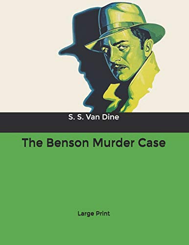 The Benson Murder Case: Large Print