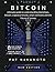 Bitcoin: Ultimate guide to understanding blockchain, bitcoin, cryptocurrencies, smart contracts and the future of money (Cryptocurrency technologies)