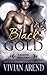 Black Gold by Vivian Arend