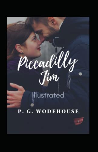 Piccadilly Jim Illustrated: Fiction, Humorous