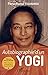 Autobiographie d'un yogi (French Edition)