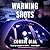 Warning Shots Lib/E (Josie Corsino Mysteries)