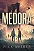 Medora: A Zombie Novel