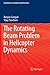 The Rotating Beam Problem in Helicopter Dynamics (Foundations of Engineering Mechanics)