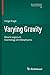 Varying Gravity: Dirac’s Legacy in Cosmology and Geophysics (Science Networks. Historical Studies, 54)