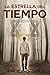 La Estrella del Tiempo (Spanish Edition)