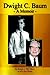 Dwight C. Baum a Memoir