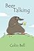 Beer Talking
