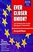 Ever Closer Union? : An Introduction to European Integration