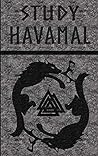The Study Havamal by Carrie Overton