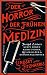 Der Horror der frühen Mediz...