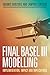 Final Basel III Modelling: Implementation, Impact and Implications