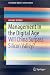 Management in the Digital Age: Will China Surpass Silicon Valley? (SpringerBriefs in Business)