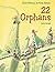 22 Orphans /anglais