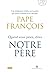 Quand vous priez dites Notre Père