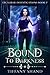 Bound To Darkness (Excalibar Investigation Series)
