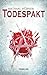 Todespakt (German Edition)
