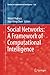 Social Networks: A Framework of Computational Intelligence (Studies in Computational Intelligence, 526)