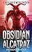 Obsidian Alcatraz
