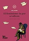 El feminisme és p...
