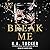 Break Me by Nina  West