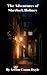 Adventures of Sherlock Holmes: Masterfully told crime fiction stories about literature’s greatest detective team (Annotated)