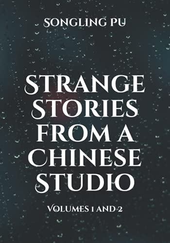 Strange Stories from a Chinese Studio: Volumes 1 and 2