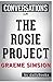 Conversation Starters the Rosie Project by Graeme Simsion