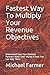Fastest Way To Multiply Your Revenue Objectives: Understand How Your Business Partners Make Their Money & How You Can Help Them