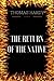 The Return of the Native: By Thomas Hardy - Illustrated