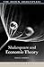 Shakespeare and Economic Theory