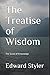 The Treatise of Wisdom: The Scroll of Knowledge